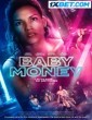Baby Money (2021) Telugu Dubbed Movie