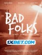 Bad Folks (2021) Tamil Dubbed Movie