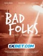 Bad Folks (2021) Telugu Dubbed Movie