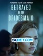 Betrayed By My Bridesmaid (2022) Tamil Dubbed Movie