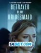 Betrayed By My Bridesmaid (2022) Telugu Dubbed Movie