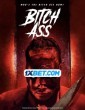 Bitch Ass (2022) Telugu Dubbed Movie