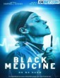 Black Medicine (2021) Telugu Dubbed Movie