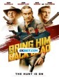Bring Him Back Dead (2022) Telugu Dubbed Movie