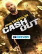 Cash Out (2024) Tamil Dubbed Movie