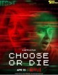 Choose or Die (2022) Telugu Dubbed Movie
