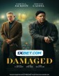 Damaged (2024) Tamil Dubbed Movie
