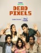Dead Pixels (2023) Tamil Web Series