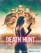 Death Hunt (2022) Telugu Dubbed Movie