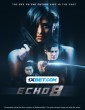 Echo 8 (2024) Telugu Dubbed Movie