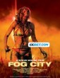 Fog City (2023) Tamil Dubbed Movie