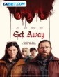 Get Away (2024) Tamil Dubbed Movie
