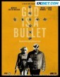 God is a Bullet (2023) Telugu Dubbed Movie