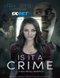 Is It A Crime (2025) Tamil Movie