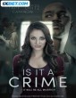 Is It A Crime (2025) Telugu Dubbed Movie