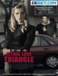 Lethal Love Triangle (2021) Tamil Dubbed Movie
