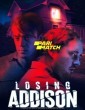Losing Addison (2022) Telugu Dubbed Movie