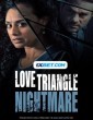 Love Triangle Nightmare (2022) Telugu Dubbed Movie