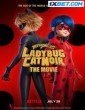 Miraculous Ladybug and Cat Noir The Movie (2022) Tamil Dubbed Movie