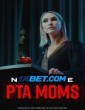 Nightmare PTA Moms (2022) Tamil Dubbed Movie