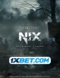 Nix (2022) Tamil Dubbed Movie