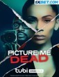 Picture Me Dead (2023) Telugu Dubbed Movie