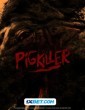 Pig Killer (2023) Tamil Dubbed Movie