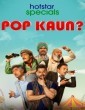 Pop Kaun (2023) Telugu Web Series