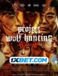 Project Wolf Hunting (2022) Tamil Dubbed Movie