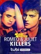 Romeo and Juliet Killers (2022) Tamil Dubbed Movie