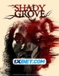 Shady Grove (2022) Telugu Dubbed Movie