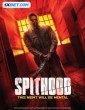 Spithood (2024) Tamil Dubbed Movie