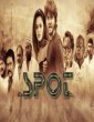 Spot (2018) Tamil Movie