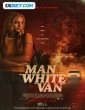 The Man in the White Van (2024) Tamil Dubbed Movie