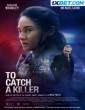 To Catch A Killer (2022) Telugu Dubbed Movie