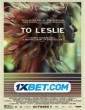To Leslie (2022) Telugu Dubbed Movie