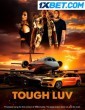 Tough Luv (2023) Tamil Dubbed Movie