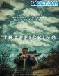 Trafficking (2023) Telugu Dubbed Movie