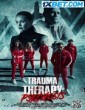 Trauma Therapy Psychosis (2023) Telugu Dubbed Movie