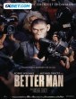 Better Man (2024) Telugu Dubbed Movie