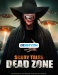 Scary Tales Dead Zone (2023) Tamil Dubbed Movie