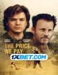 The Price We Pay (2023) Tamil Dubbed Movie