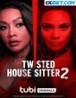 Twisted House Sitter 2 (2023) Telugu Dubbed Movie