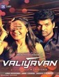 Valiyavan 2015 Tamil Movie