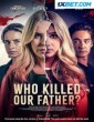 Who Killed Our Father (2023) Telugu Dubbed Movie